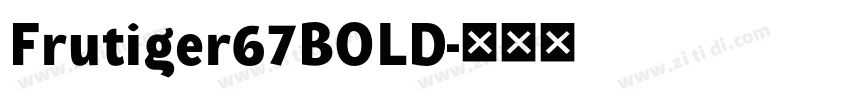 Frutiger67BOLD字体转换