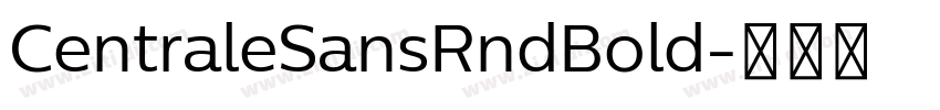 CentraleSansRndBold字体转换