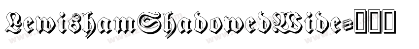 LewishamShadowedWide字体转换