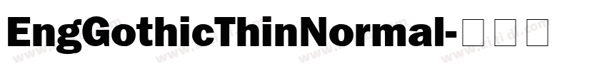 EngGothicThinNormal字体转换