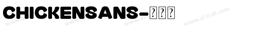 ChickenSans字体转换