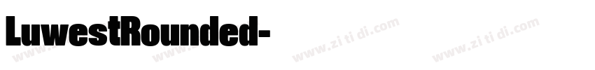 LuwestRounded字体转换