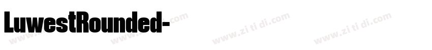 LuwestRounded字体转换