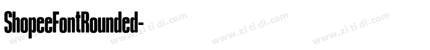 ShopeeFontRounded字体转换