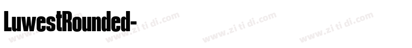 LuwestRounded字体转换