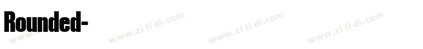 Rounded字体转换 Rounded字体转换