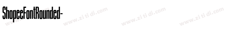 ShopeeFontRounded字体转换