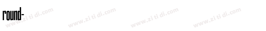 round字体转换