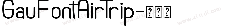 GauFontAirTrip字体转换