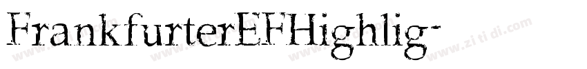 FrankfurterEFHighlig字体转换