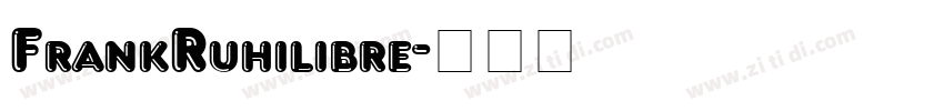 FrankRuhilibre字体转换