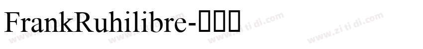 FrankRuhilibre字体转换