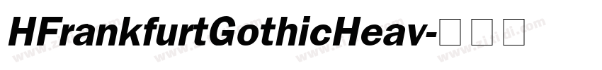 HFrankfurtGothicHeav字体转换