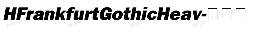 HFrankfurtGothicHeav字体转换