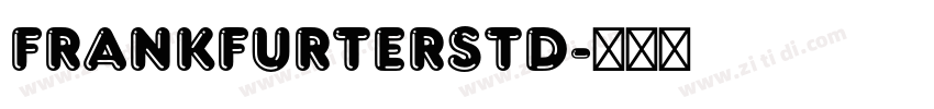 FrankfurterStd字体转换