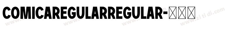 ComicaRegularRegular字体转换