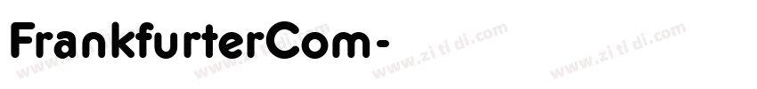FrankfurterCom字体转换 FrankfurterCom字体转换