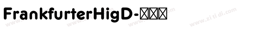 FrankfurterHigD字体转换