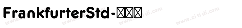 FrankfurterStd字体转换