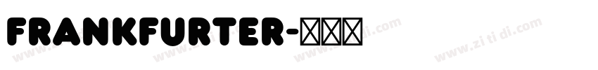 Frankfurter字体转换