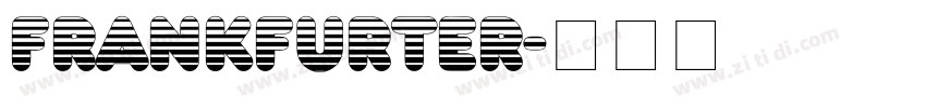 Frankfurter字体转换