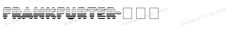Frankfurter字体转换