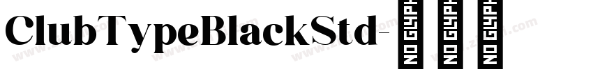 ClubTypeBlackStd字体转换