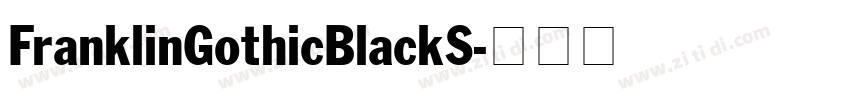 FranklinGothicBlackS字体转换