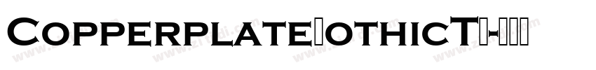 CopperplateGothicTL字体转换