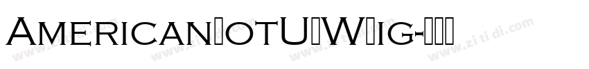 AmericanGotURWLig字体转换 AmericanGotURWLig字体转换