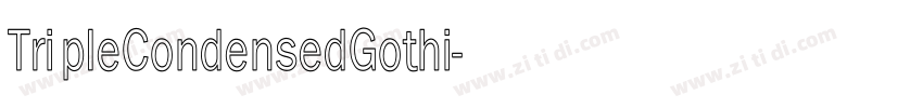 TripleCondensedGothi字体转换