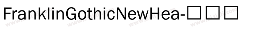 FranklinGothicNewHea字体转换