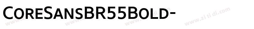 CoreSansBR55Bold字体转换 CoreSansBR55Bold字体转换