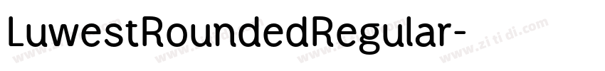 LuwestRoundedRegular字体转换