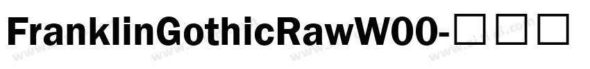 FranklinGothicRawW00字体转换 FranklinGothicRawW00字体转换