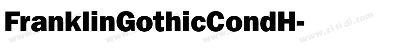 FranklinGothicCondH字体转换 FranklinGothicCondH字体转换