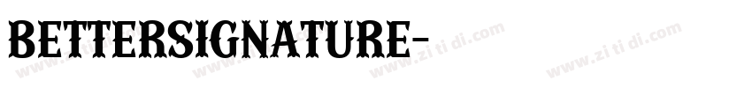 BetterSignature字体转换