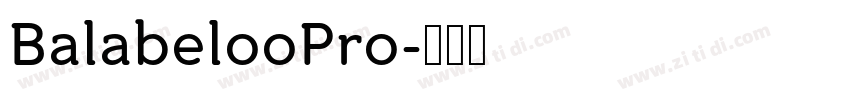 BalabelooPro字体转换