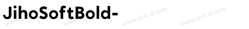 JihoSoftBold字体转换