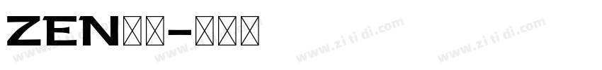 ZEN古董字体转换