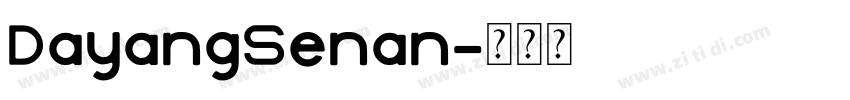 DayangSenan字体转换