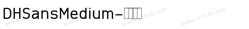 DHSansMedium字体转换