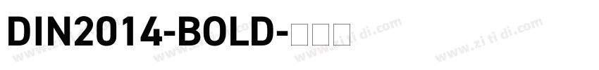 DIN2014-BOLD字体转换