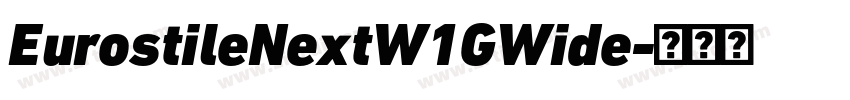 EurostileNextW1GWide字体转换