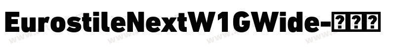 EurostileNextW1GWide字体转换