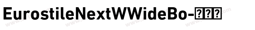 EurostileNextWWideBo字体转换