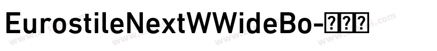 EurostileNextWWideBo字体转换