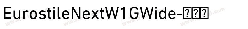 EurostileNextW1GWide字体转换