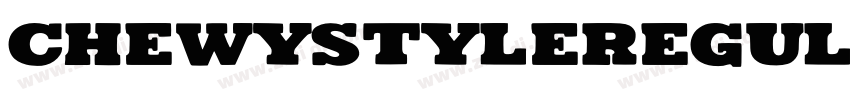 ChewystyleRegular字体转换