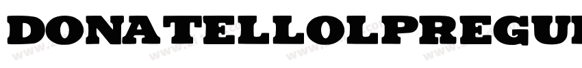 DonatelloLPRegular字体转换